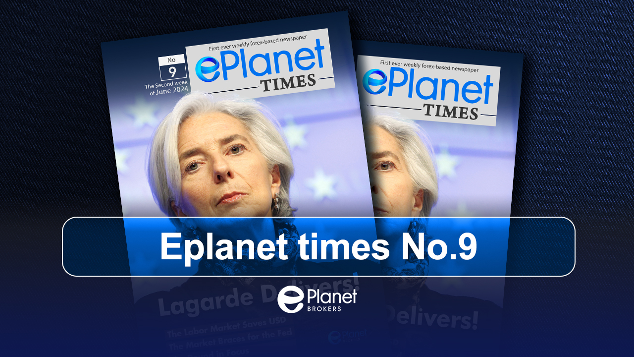 Eplanet Times No.9 | ePlanet Times | forex news | forex weekly newsletter